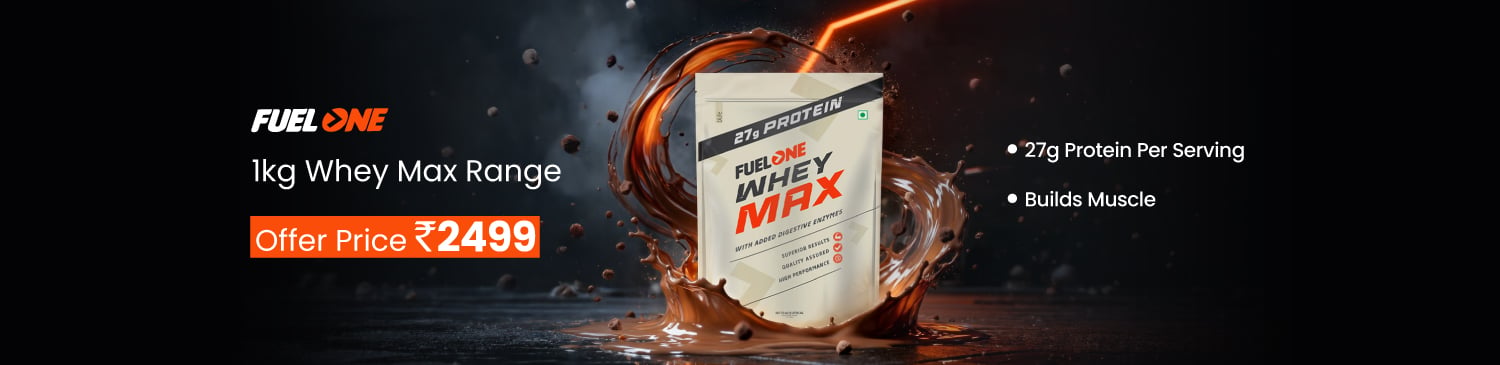 Fuel One Whey Max 1 kg Range | Offer Price - 2499